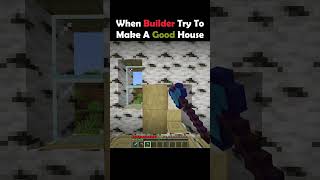 When Builder Try ToMake A Good House #minecraft #tranding #youtubeshorts  #viral