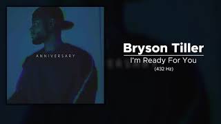 Bryson Tiller - I'm Ready For You (432 Hz)