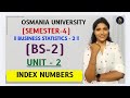 BS-2 | BUSINESS STATISTICS-2 | UNIT-2 INDEX NUMBERS | OU | SEM-4 | @shivanipallela