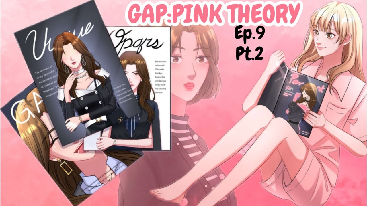 EP:9 | PT.2 | GAP:PINK THEORY - YouTube