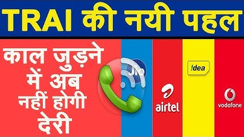 TRAI asks Jio , Airtel & Vodafone Idea Limited To Submit Data For "Call Set Up Time"