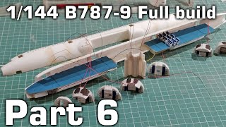 1/144 B7879 Full build with galleys & cargo holds  Part 6