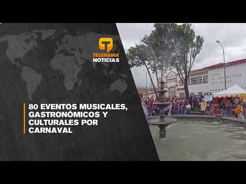 80 eventos musicales, gastronómicos y culturales por carnaval