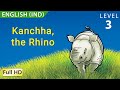 Kanchha, the Rhino: Learn English (IND) with subtitles - Story for Children and Adults &quot;BookBox.Com&quot;