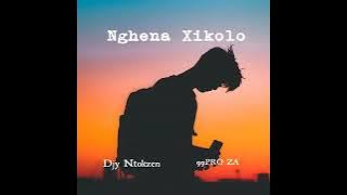Djy Ntokzen & 99PRO ZA-:- Nghena Xikolo 