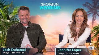 Shotgun Wedding Interview-Jennifer Lopez and Josh Duhamel
