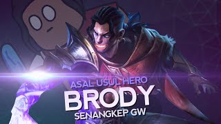 Asal Usul Hero Brody Senangkep Gw - Mobile Legends Bang Bang Indonesia