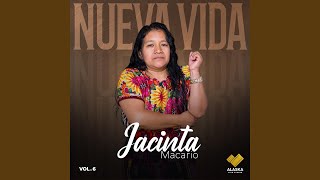 Video thumbnail of "Jacinta Macario - MI PADRE ES UN REY"