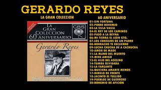 GERARDO REYES [LA GRAN COLECCION] 60 ANIVERSARIO CD1