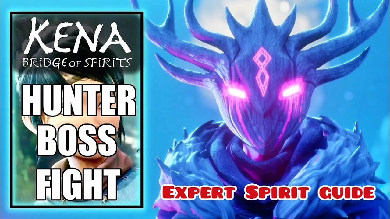HUNTER BOSS FIGHT (EXPERT SPIRIT GUIDE) - KENA: BRIDGE OF SPIRITS