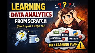 I’m Learning Data Analytics from Scratch — Here’s the Plan