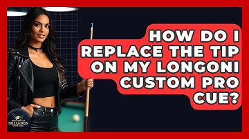 How Do I Replace The Tip On My Longoni Custom Pro Cue? - Billiards Hustlers