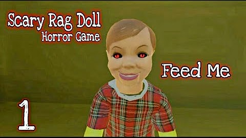 Scary Rag Doll : Creepy Horror - Full GamePlay Walkthrough Part 1 (Android,iOS)