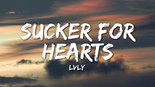Lvly - Sucker For Hearts (Lyrics)