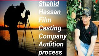 Film Casting Director Shahid Hasan Introduction Video And Audition Process 🎥🎬🎞 .