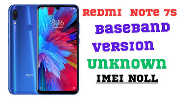 Redmi note 7s baseband unknown solution, xiaomi Note 7 baseband unknown problem solutions Note 7 pro