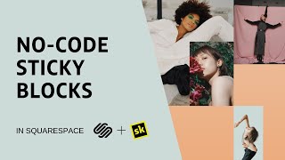 Make an Incredible Website with Sticky Blocks in Squarespace
