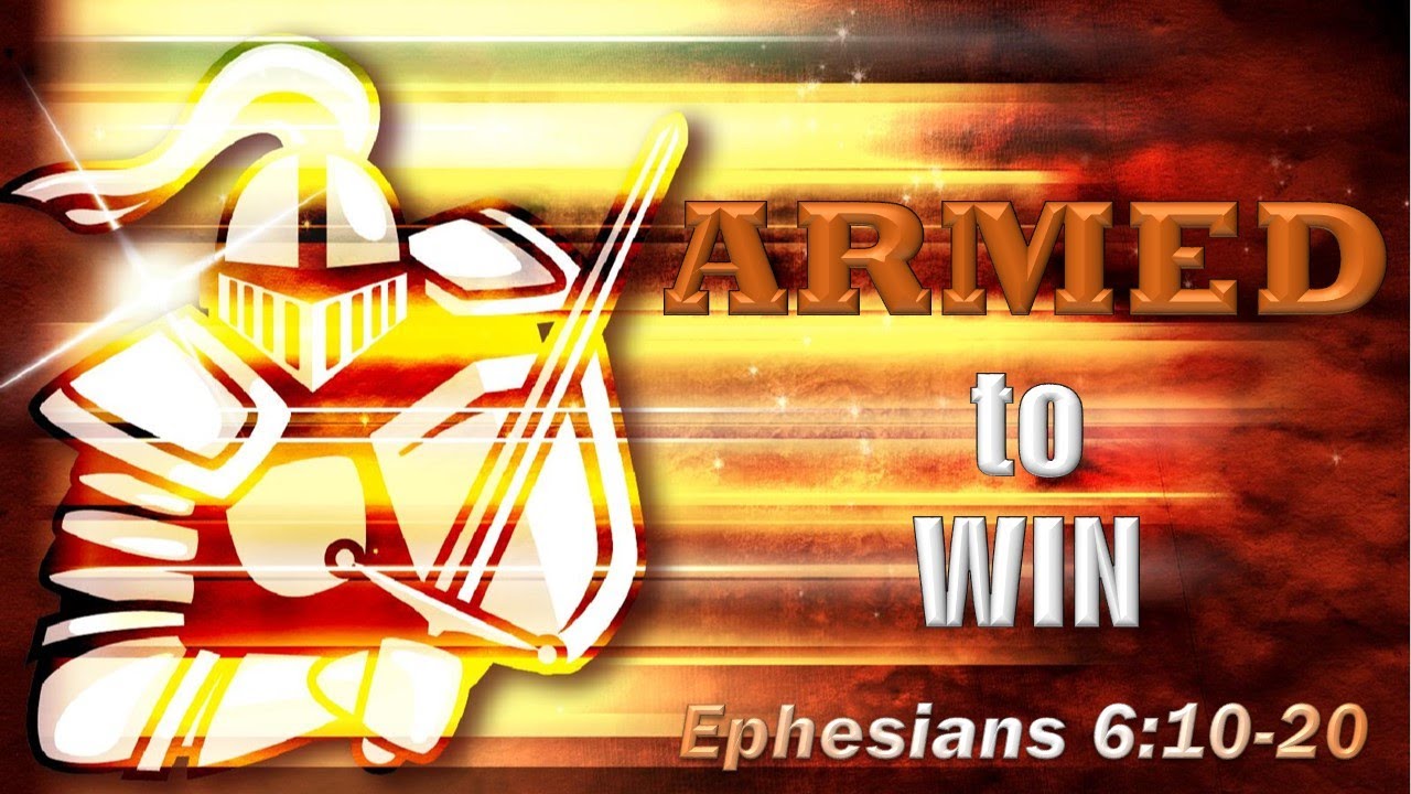 Armed to Win | Ephesians 