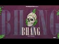 Bhang  prince khatri ftperegrine  muzik mine  latest punjabi song 2022