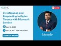 Investigating and Responding to Cyber Threats with Microsoft Sentinel