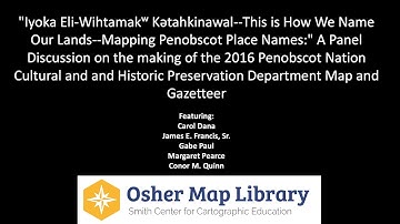 Mapping Penobscot Place Names Panel Discussion, March 10, 2021