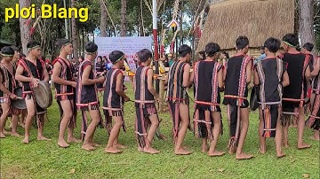 Lễ hội giao lưu văn hóa cồng chiêng (làng Blang 3,xã Ia hrung,Gia Lai)