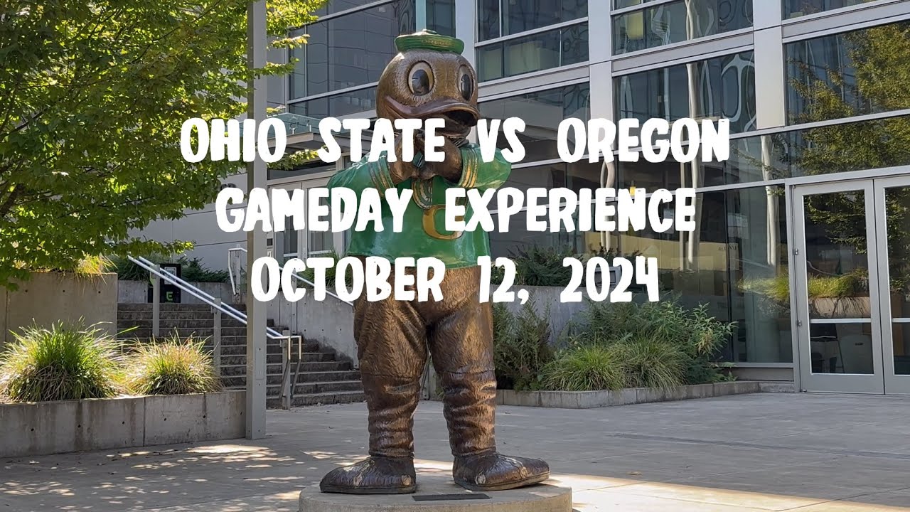 Ohio State Vs Oregon Gameday Experience October 12 2024 YouTube 