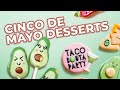 CINCO DE MAYO DESSERTS! | How To Cake It Step By Step
