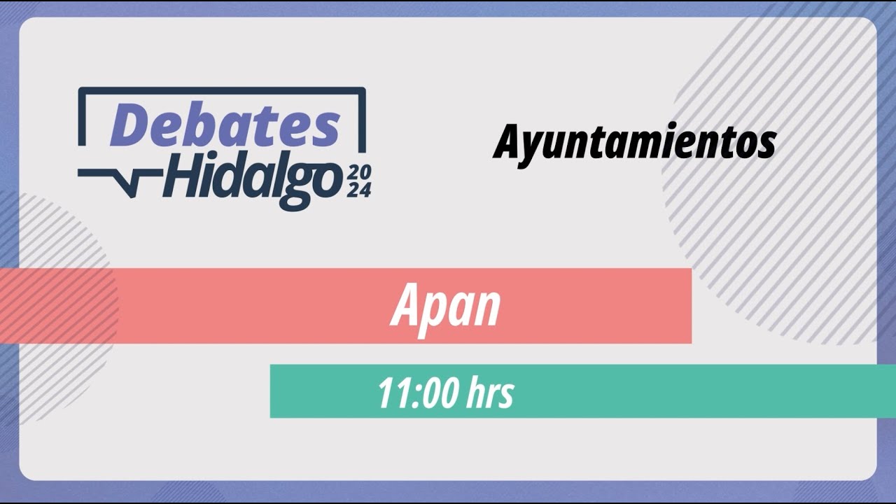 Debate por el Municipio de Apan para el Proceso Electoral Local 2023