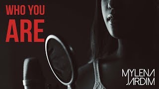 Video thumbnail of "Who You Are (Cover) | Mylena Jardim"