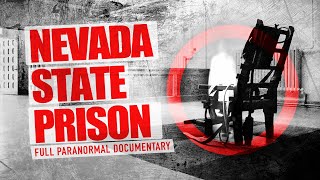 Nevada State Prison is EXTREMELY HAUNTED | Full Documentary 4k