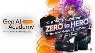 Gen AI Academy APAC Hackathon: Zero to Hero Submission Guide + Live Demo (Win Like a Pro)