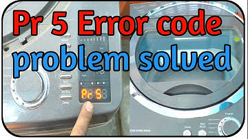 🇮🇳pr 5 error code in washing machine || error कोड केसे हटाए || ifb error code || pr5 error code ifb