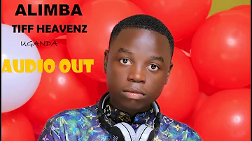 Alimba -  Tiff heavenz Uganda (Audio out)