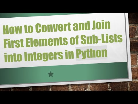 How to Convert and Join First Elements of Sub-Lists into Integers in Python