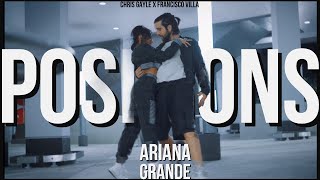 POSITIONS | Ariana Grande | Created By Chris Gayle x Francisco Villa x Zuri Saddai