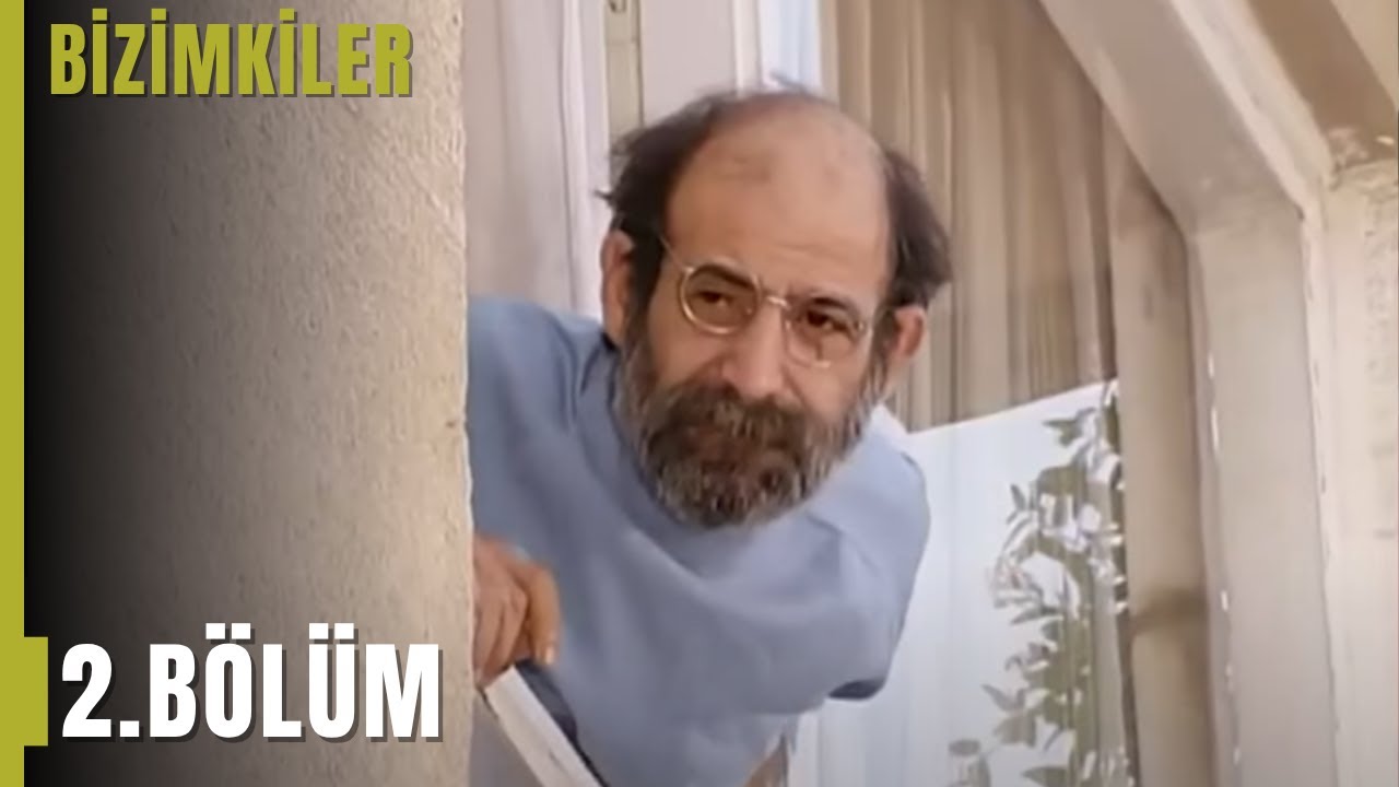 Bizimkiler 2. Bölüm | Tek Parça