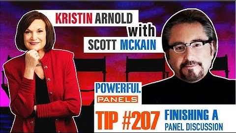 Powerful Panel Discussion Tip #207 Scott McKain: Favorite Way to Finish a Panel Discussion