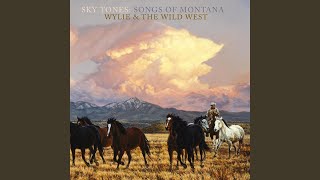 Video thumbnail of "Wylie And The Wild West - My Home's in Montana"