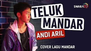 TELUK MANDAR - Andi Aril (cover)