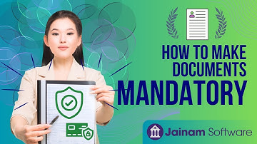 How to Make Documents Mandatory in Jainam Software | Loan & Customer Verification Setup