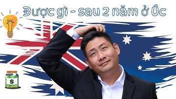 Đạt đã có gì sau 2 năm ở Úc - Tâm ở Perth, cuộc sống Úc
