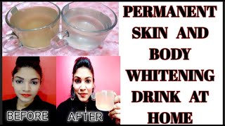 PERMANENT SKIN WHITENING DRINK AT HOME|2FULL BODY WHITENING DRINK AT HOME|