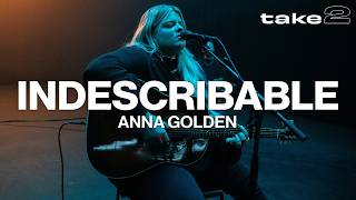 Indescribable // Anna Golden // Take 2 - Acoustic Cover chords