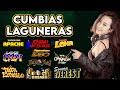 ⚡Mega Mix Cumbias Laguneras ✨ Tropicalisimo Apache , Chicos de Barrio , Los Capi , El Orkeston Loko