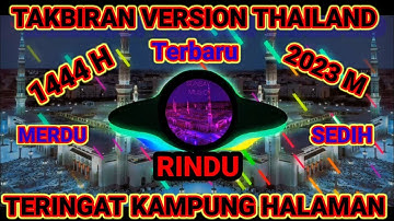 TAKBIRAN IDUL FITRI  VERSION THAILAND TERBARU FULL BASS TAHUN 2023