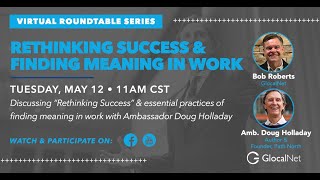 Virtual Roundtable Series - Ep 4: Rethinking Success with Ambassador Doug Holladay
