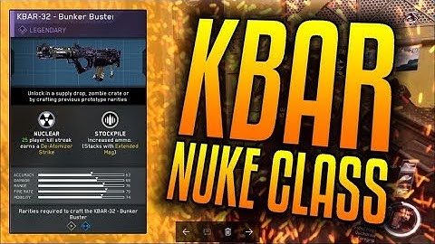 never had a "NUKE"? BEST KBAR-32 CLASS SETUP FOR NUKES AND HIGH KILL GAMEPLAYS