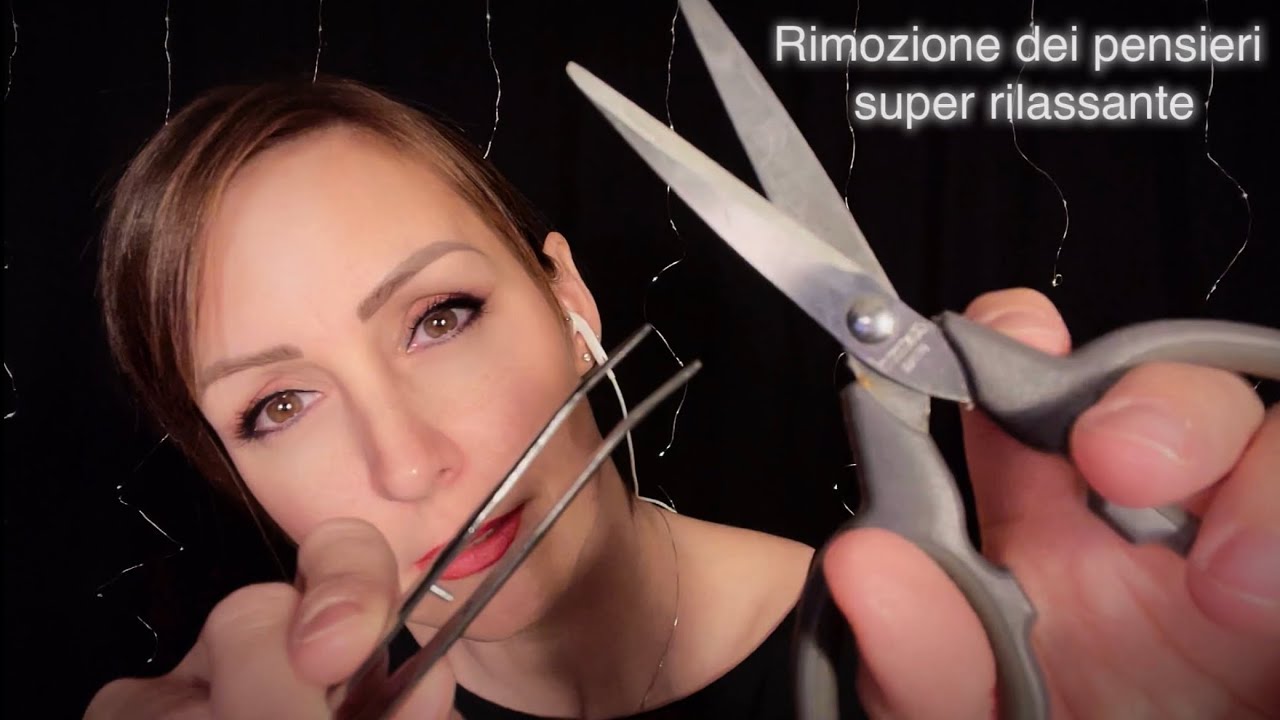 ASMR Rimuovo i tuoi pensieri ✂️Affermazioni e visualizzazioni positive 😌 ASMR MOTIVAZIONALE