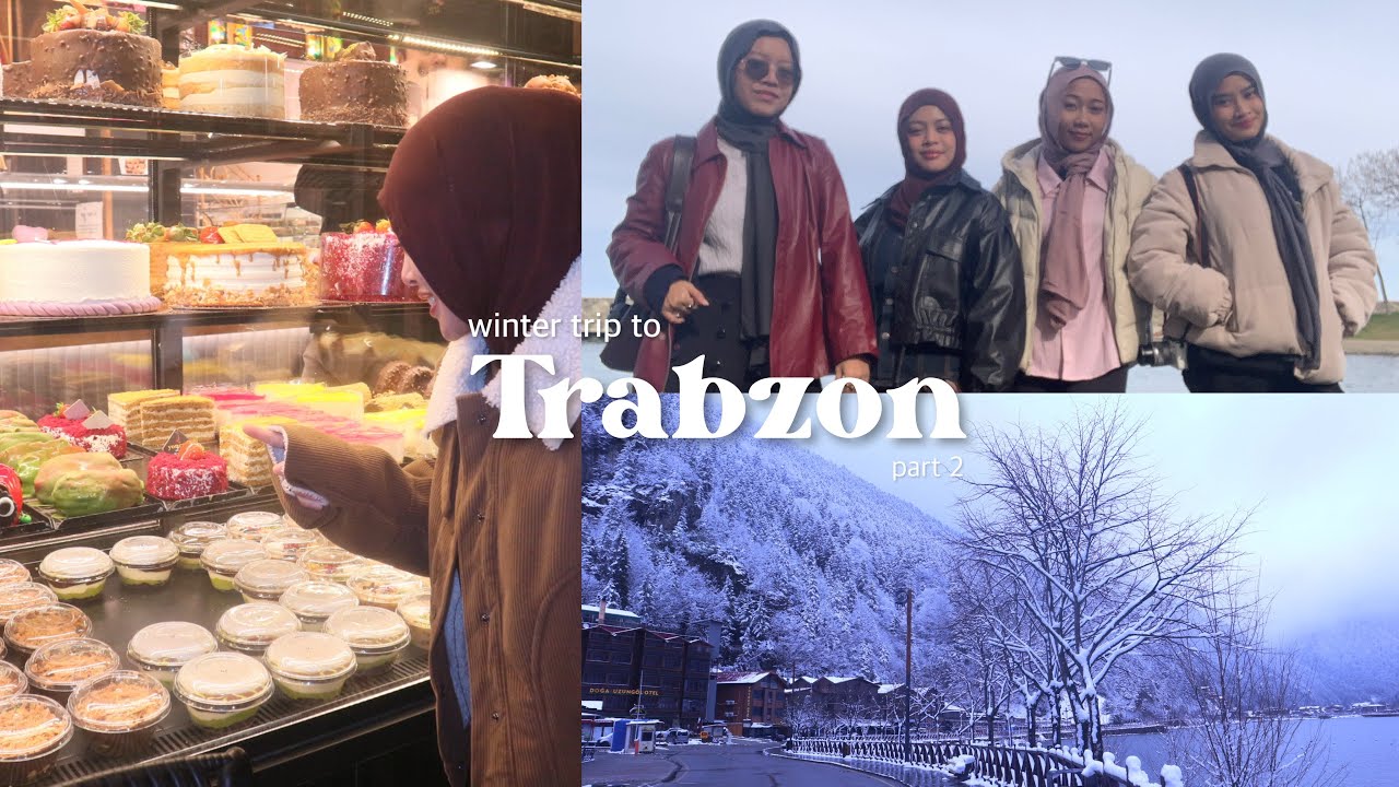 TRABZON Winter Trip: Uzungöl, Karadeniz, food etc.